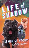 Life of Shadow (Camp Effigy Series, #2) (eBook, ePUB) Life of Shadow (Camp Effigy Series, #2) (eBook, ePUB)