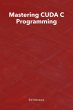 Mastering CUDA C Programming (eBook,... - Bild 1