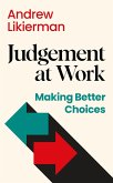 Judgement at Work (eBook, ePUB) Judgement at Work (eBook, ePUB)