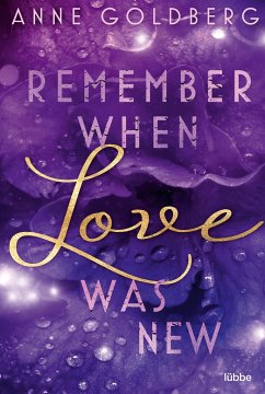 Remember when Love was new / Remember Bd.2  - Goldberg, Anne