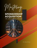 Mastering Sponsorship Acquisition for Social Media Accounts (eBook, ePUB)