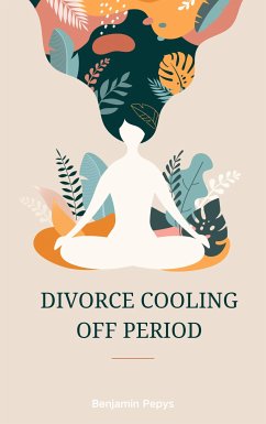 Divorce Cooling Off Period (eBook, ePUB) - Pepys, Benjamin