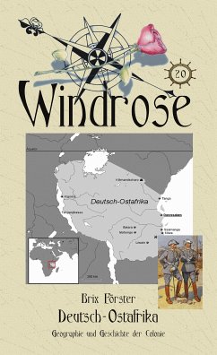 Deutsch-Ostafrika. Geographie und Geschichte der Colonie (eBook, ePUB) - Förster, Brix