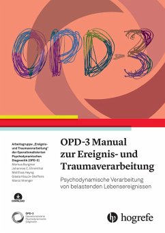 OPD-3 Manual zur Ereignis- und Traumaverarbeitung (eBook, PDF) - Burgmer, Markus; Ehrental, Johannes C.; Heyng, Matthias; Klauck-Steffens, Gisela; Wrenger, Marco