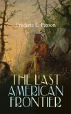 THE LAST AMERICAN FRONTIER (eBook, ePUB)