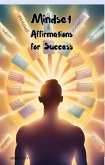 Mindset Affirmations for Success (eBook, ePUB)