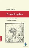El pueblo quiere (eBook, ePUB) El pueblo quiere (eBook, ePUB)