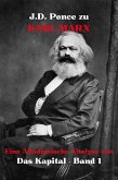 J.D. Ponce zu Karl Marx: Eine Akademische Analyse von Das Kapital - Band 1 (Wirtschaft, #1) (eBook, ePUB)
