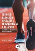 Tópicos de psicologia aplicados à educação física e ao esporte (eBook, ePUB)