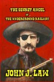 The Secret Angel of the Underground Railway (eBook, ePUB)