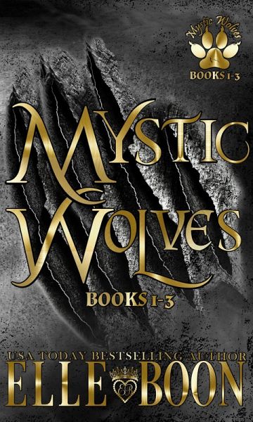 Mystic Wolves Books 1-3 (Mystic Wolves 3) (eBook, ePUB)