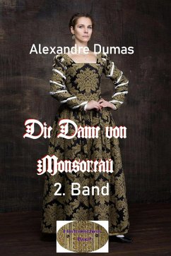 Die Dame von Monsoreau, 2. Band (eBook, ePUB) - Dumas d. Ä., Alexandre