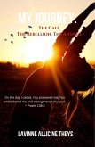 My Journey: The Call. The Rebellion. The Answer (eBook, ePUB)