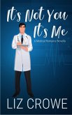 It's Not You It's Me (eBook, ePUB)
