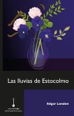 Las lluvias de Estocolmo (eBook, ePUB) Las lluvias de Estocolmo (eBook, ePUB)