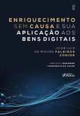 Enriquecimento Sem Causa e Sua Aplicação aos Bens Digitais (eBook, ePUB)