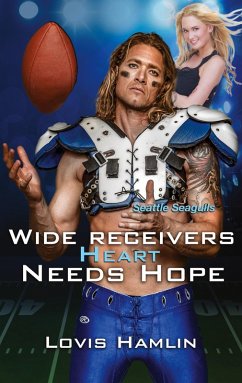 Wide Receivers Heart Needs Hope (eBook, ePUB) - Hamlin, Lovis
