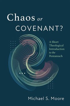 Chaos or Covenant? (eBook, ePUB) Chaos or Covenant? (eBook, ePUB)
