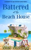 Battered at the Beach House (A Whodunit Pet Cozy Mystery Series, #6) (eBook, ePUB)