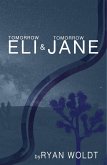 Tomorrow Eli & Tomorrow Jane (Eli & Jane, #3) (eBook, ePUB)