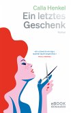 Ein letztes Geschenk (eBook, ePUB)