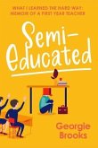 Semi-Educated: What I Learned the Hard Way (eBook, ePUB)