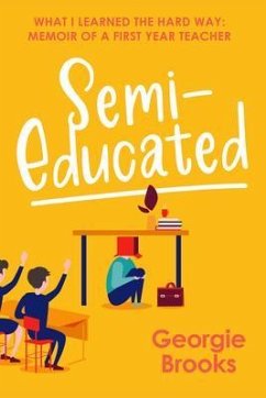 Semi-Educated: What I Learned the Hard Way (eBook, ePUB) - Brooks, Georgie