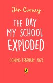 The Day My School Exploded (eBook, ePUB)