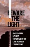 Beware the Light (eBook, ePUB)