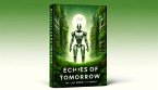 Echoes of Tomorrow (eBook, ePUB)