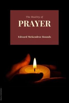 The Reality of Prayer (eBook, ePUB) - Bounds, Edward Mckendree