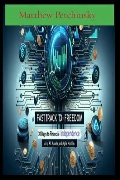 Fast Track to Freedom (eBook, ePUB) - Petchinsky, Matthew Edward