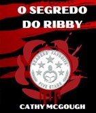 O SEGREDO DO RIBBY (eBook, ePUB)
