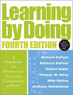 Learning by Doing (eBook, ePUB) - Dufour, Richard; Dufour, Rebecca; Eaker, Robert; Many, Thomas W.; Mattos, Mike; Muhammad, Anthony