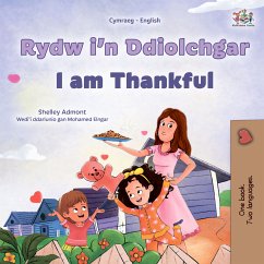 Rydw i’n Ddiolchgar I am Thankful (eBook, ePUB) - Admont, Shelley; KidKiddos Books