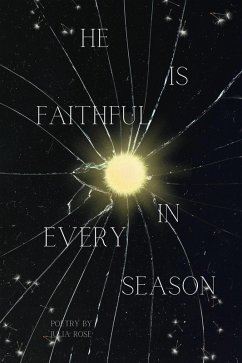 Cover He Is Faithful In Every Season (eBook, ePUB)
