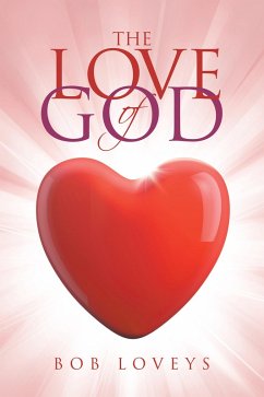 The Love of God (eBook, ePUB) - Loveys, Bob