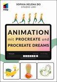Animation mit Procreate und Procreate Dreams (eBook, ePUB) Animation mit Procreate und Procreate Dreams (eBook, ePUB)