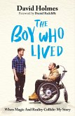 The Boy Who Lived (eBook, ePUB) The Boy Who Lived (eBook, ePUB)