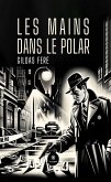 Les mains dans le polar (eBook, ePUB)