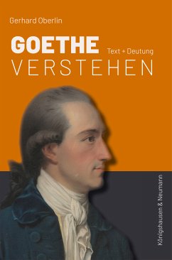 Goethe verstehen (eBook, PDF) - Oberlin, Gerhard