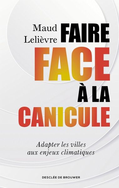 Faire face à la canicule (eBook, ePUB) Faire face à la canicule (eBook, ePUB)