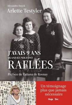 J'avais 9 ans quand ils nous ont raflés (eBook, ePUB) - Testyler, Arlette; Duyck, Alexandre