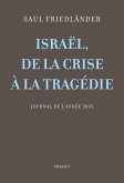 Israël, de la crise à la tragédie (eBook, ePUB)