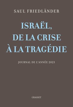 Israël, de la crise à la tragédie (eBook, ePUB) - Friedländer, Saul