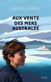 Aux vents des mers australes (eBook, ePUB)