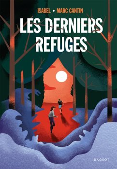 Les derniers refuges (eBook, ePUB) - Isabel - Marc Cantin