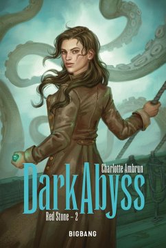 Red Stone, T2 : Dark Abyss (eBook, ePUB) - Ambrun, Charlotte