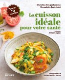 La cuisson idéale pour votre santé (eBook, ePUB)