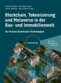 Blockchain, Tokenisierung und Metaverse in der Bau- und Immobilienwelt (eBook, ePUB)